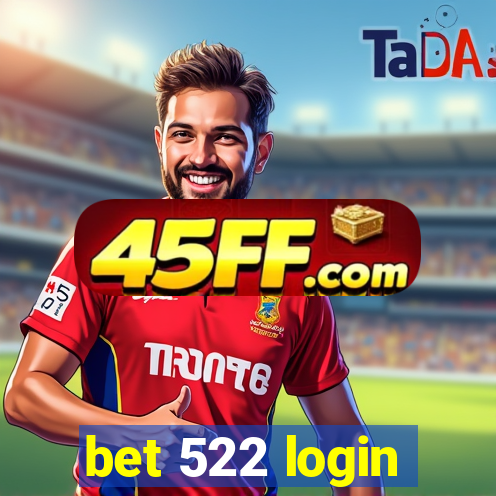 bet 522 login